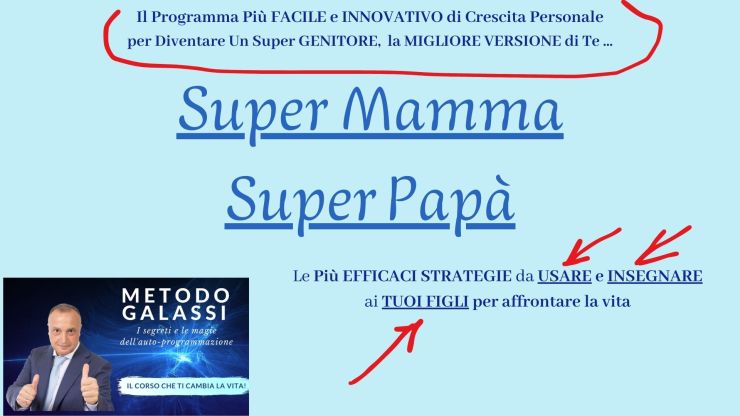 “SUPER MAMMA – SUPER  PAPÀ” – Inizio CORSO 21 Settembre&nbsp;2023